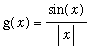 g(x) = sin(x)/abs(x)