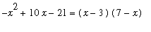 -x^2+10*x-21 = (x-3)*(7-x)