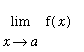 limit(f(x),x = a)