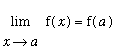 limit(f(x),x = a) = f(a)