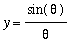 y = sin(theta)/theta