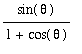sin(theta)/(1+cos(theta))