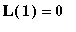 L(1) = 0
