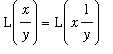 L(x/y) = L(x*1/y)