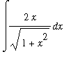 Int(2*x/sqrt(1+x^2),x)