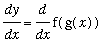 dy/dx = Diff(f(g(x)),x)