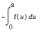 -Int(f(u),u = 0 .. a)