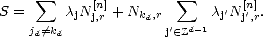      sum                  sum 
S =     cjN [nj,]r + Nkd,r    cj'N[jn',]r.
    jd/=kd             j' (- Zd- 1  