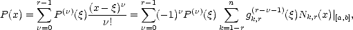        r sum -1      (x- q)n   r sum -1             sum n  (r-n-1)
P (x) =    P(n)(q)---n!-- =   (- 1)nP (n)(q)     gk,r    (q)Nk,r(x)| [a,b],
       n=0                n=0           k=1- r  