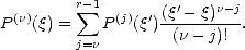         r sum -1        '    n-j
P (n)(q) =   P(j)(q')(q---q)---.
         j=n        (n- j)!  