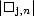 |[]j,n|