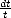 dt
 t