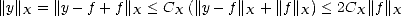 ||y||X = ||y- f + f||X < CX (||y- f||X + ||f||X) < 2CX||f||X  