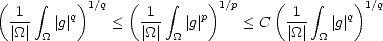 (     integral    )1/q   (    integral     )1/p    (     integral    )1/q
  -1-   |g|q    <  -1-   |g|p    < C   1--  |g| q
  |_O_| _O_           |_O_| _O_              |_O_ | _O_
