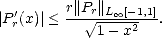 |P'r(x)| < r||P V~ r||L oo [--1,1].
             1- x2
