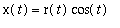 x(t) = r(t)*cos(t)