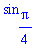 sin[1/4*Pi]