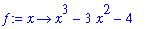 f := proc (x) options operator, arrow; x^3-3*x^2-4 end proc