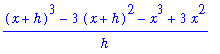 ((x+h)^3-3*(x+h)^2-x^3+3*x^2)/h