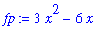 fp := 3*x^2-6*x