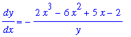 dy/dx = -(2*x^3-6*x^2+5*x-2)/y