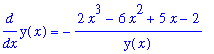 diff(y(x),x) = -(2*x^3-6*x^2+5*x-2)/y(x)