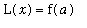 L(x) = f(a)