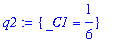 q2 := {_C1 = 1/6}