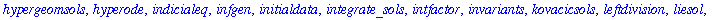 [DEnormal, DEplot, DEplot3d, DEplot_polygon, DFactor, DFactorLCLM, DFactorsols, Dchangevar, GCRD, LCLM, MeijerGsols, PDEchangecoords, RiemannPsols, Xchange, Xcommutator, Xgauge, abelsol, adjoint, auton...