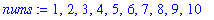 nums := 1, 2, 3, 4, 5, 6, 7, 8, 9, 10