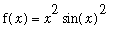 f(x) = x^2*sin(x)^2