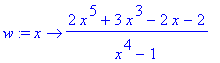 w := proc (x) options operator, arrow; (2*x^5+3*x^3-2*x-2)/(x^4-1) end proc