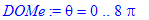 DOMe := theta = 0 .. 8*Pi