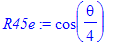R45e := cos(1/4*theta)