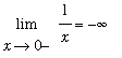 limit(1/x,x = 0,left) = -infinity