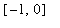 [-1, 0]