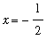 x = -1/2