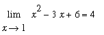limit(x^2-3*x+6,x = 1) = 4