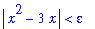 abs(x^2-3*x) < epsilon