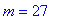 m = 27