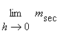 limit(m[sec],h = 0)