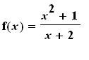 f(x) = (x^2+1)/(x+2)