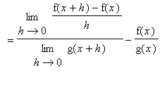 `` = limit((f(x+h)-f(x))/h,h = 0)/limit(g(x+h),h = 0)-f(x)/g(x)