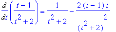 Diff((t-1)/(t^2+2),t) = 1/(t^2+2)-2*(t-1)/(t^2+2)^2*t