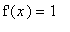 `f'`(x) = 1