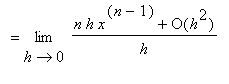 `` = limit((n*h*x^(n-1)+O(h^2))/h,h = 0)