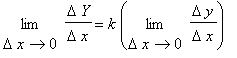 limit(Delta*Y/(Delta*x),Delta*x = 0) = k*limit(Delta*y/(Delta*x),Delta*x = 0)