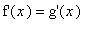 `f'`(x) = `g'`(x)