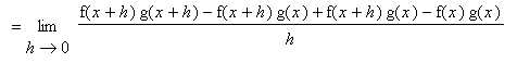 `` = limit((f(x+h)*g(x+h)-f(x+h)*g(x)+f(x+h)*g(x)-f(x)*g(x))/h,h = 0)