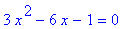 3*x^2-6*x-1 = 0